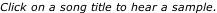 Click on a song title to hear a sample.